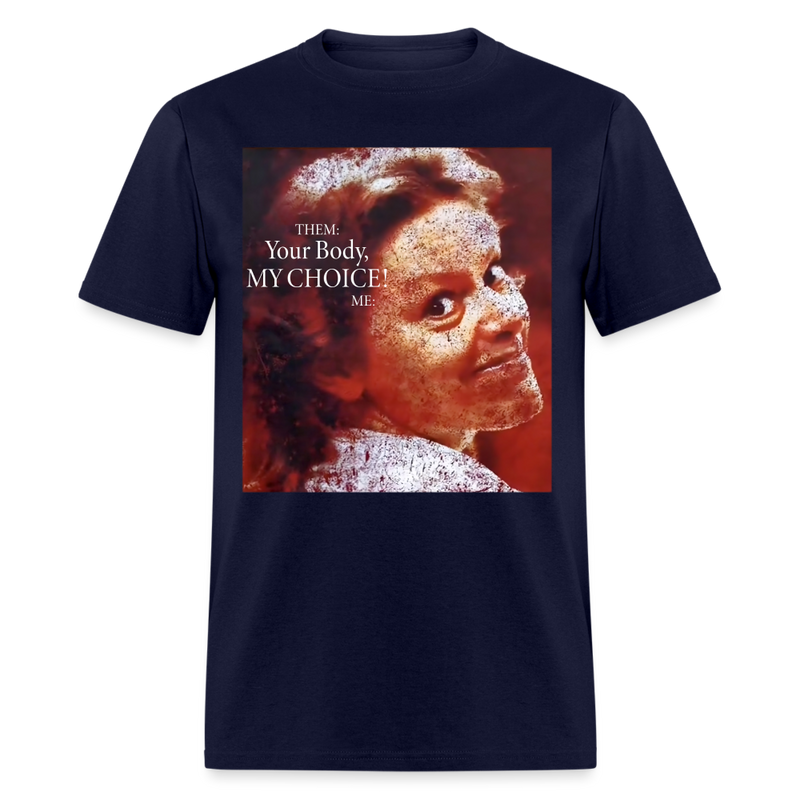 Your Body My Choice Me Aileen Wuornos T Shirt - navy