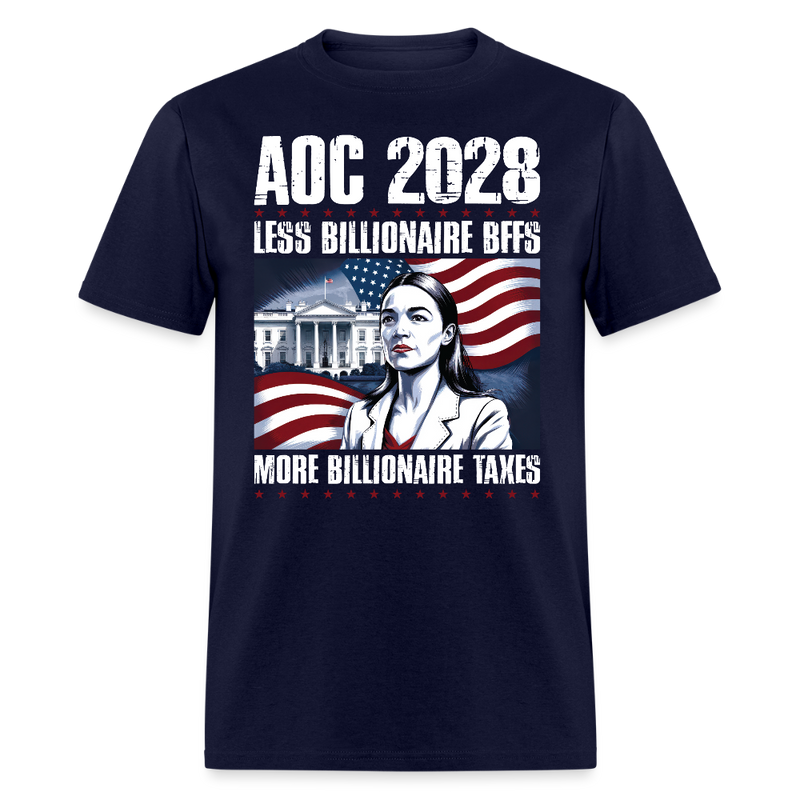 AOC 2028 Less Billionaire BFFs More Billionaire Taxes T Shirt - navy