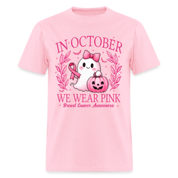 In October We Wear Pink Breast Cancer Awareness T Shirt - pink