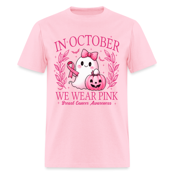 In October We Wear Pink Breast Cancer Awareness T Shirt - pink