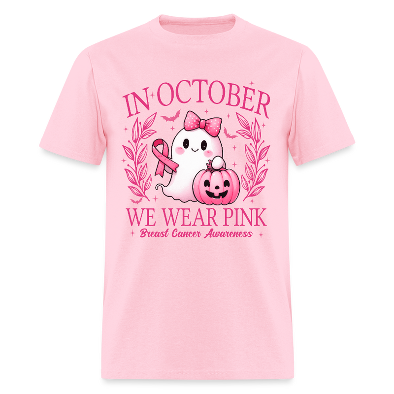 In October We Wear Pink Breast Cancer Awareness T Shirt - pink