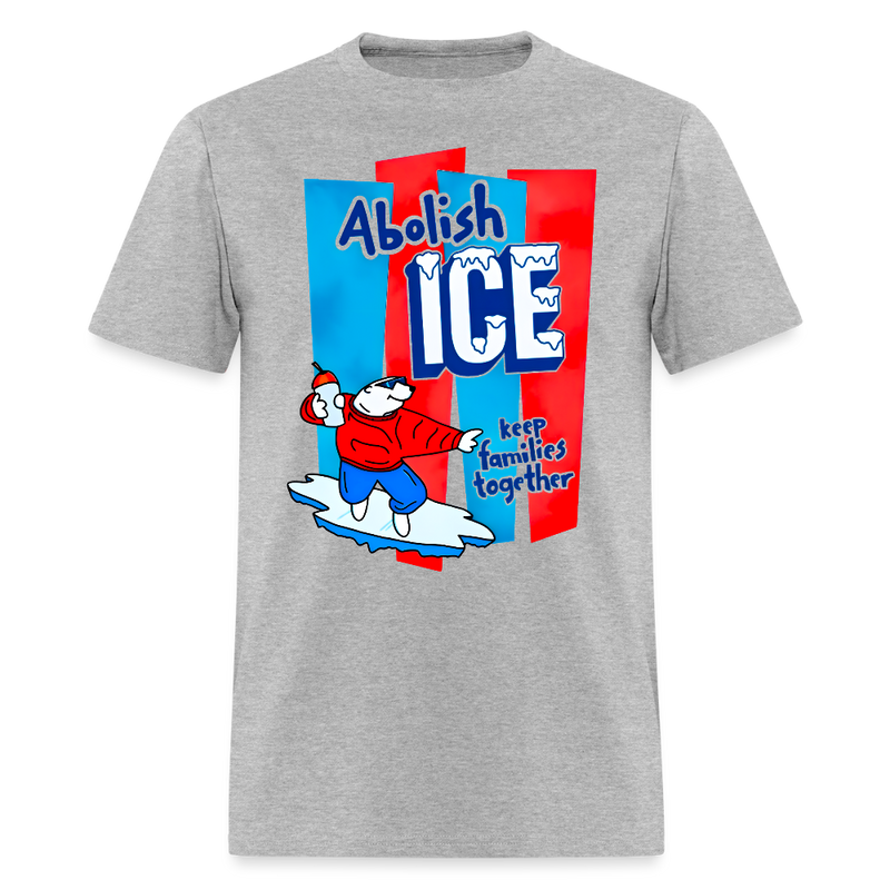 Abolish ICE Keep Families Together T Shirt - heather gray