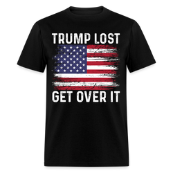 Trump Lost Get Over It T Shirt - black