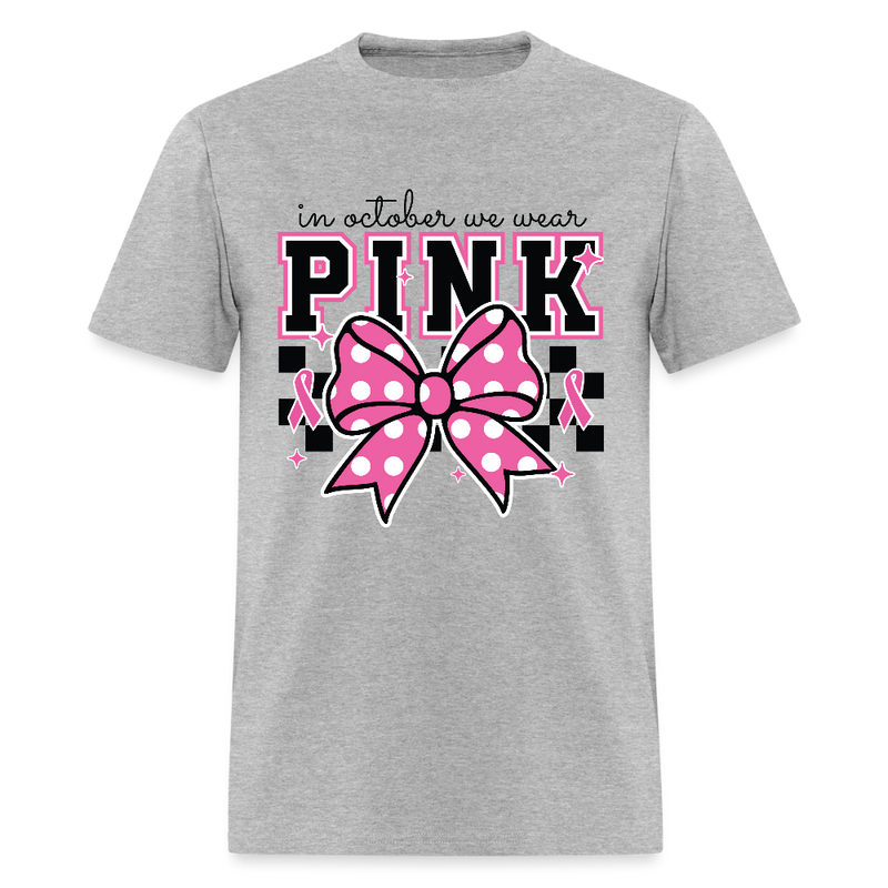 In October We Wear Pink Ribbon Breast Cancer Awareness Month T Shirt - heather gray