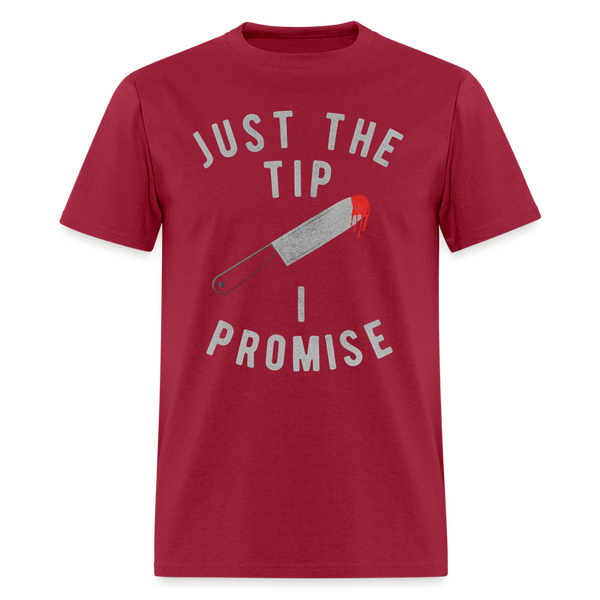 Just the Tip I Promise Halloween T Shirt - dark red
