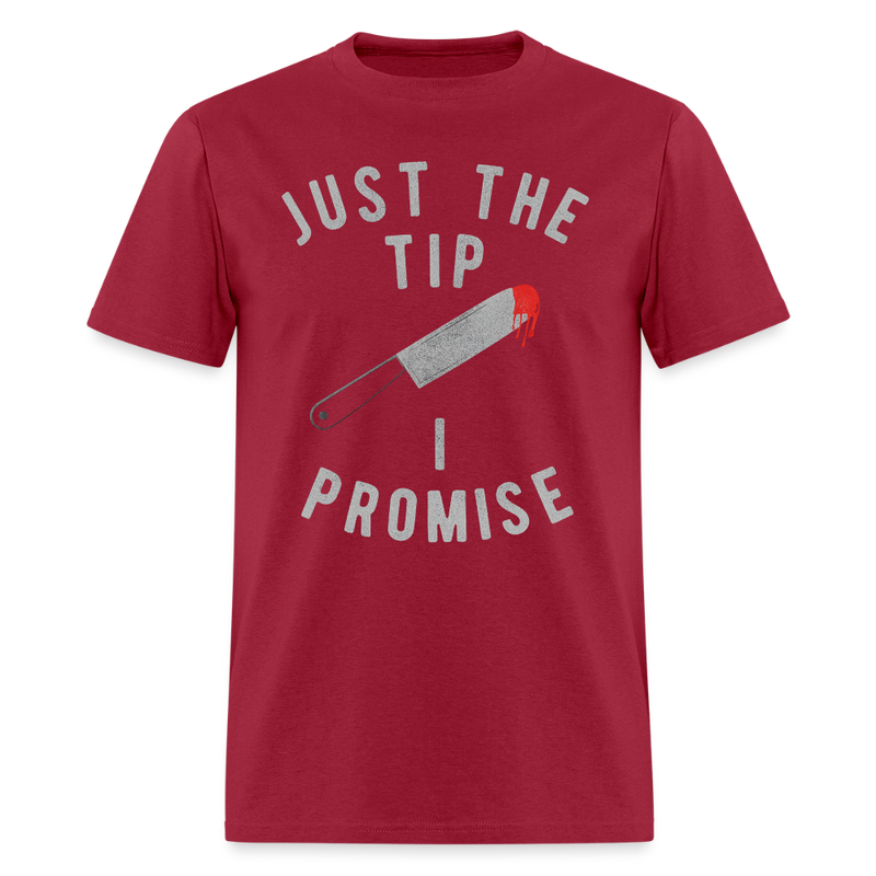 Just the Tip I Promise Halloween T Shirt - dark red