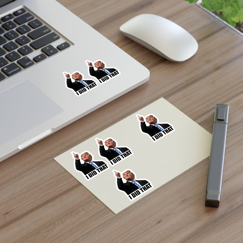 I Did That Political Humor Sticker Sheet