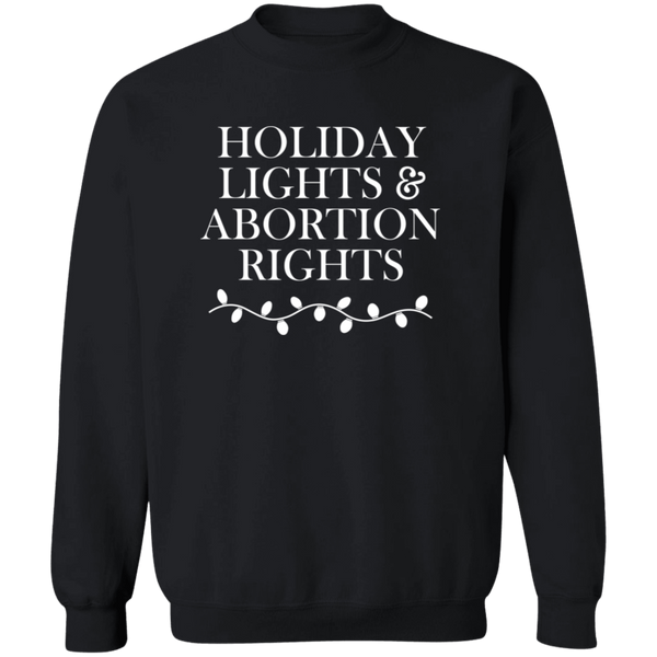 Holiday Lights And Abortion Rights Sweatshirt