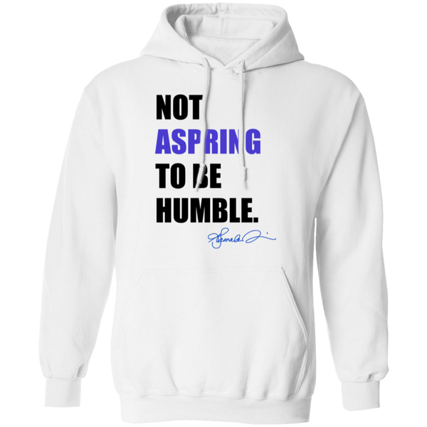 Sudadera con capucha "No aspiro a ser humilde"