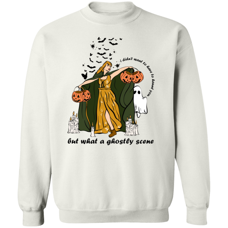 I Didn't Want To Have To Haunt You Sweatshirt