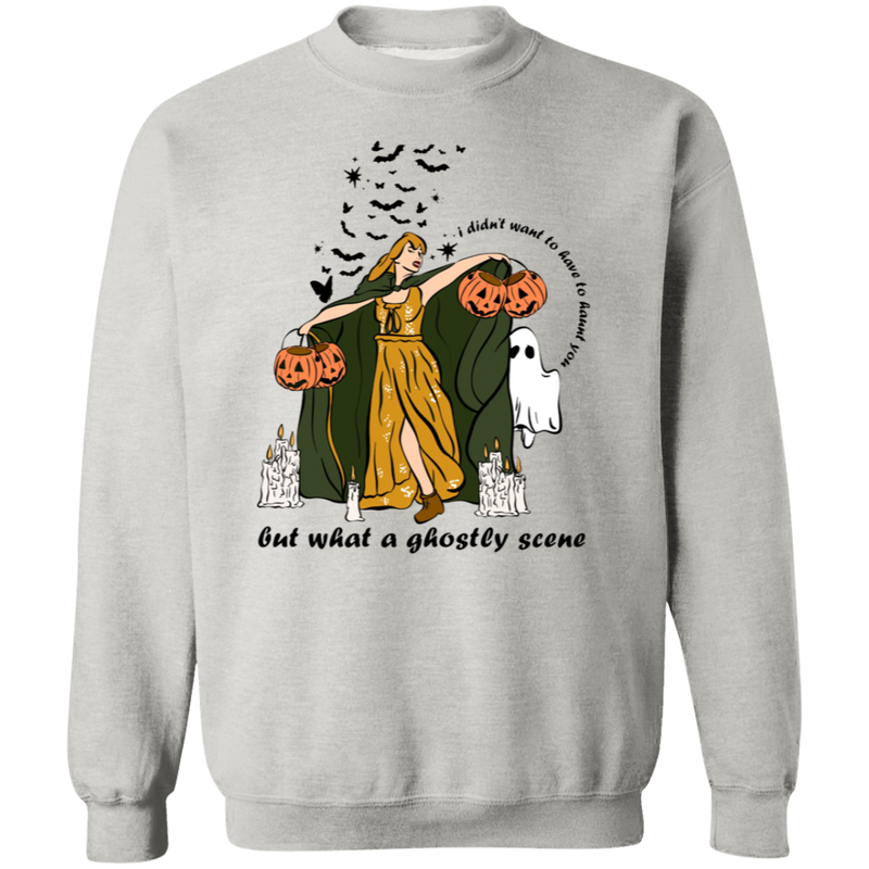I Didn't Want To Have To Haunt You Sweatshirt