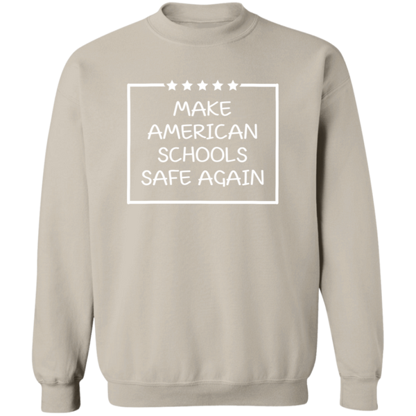 Make American Schools Safe Again Sweatshirt