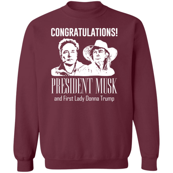 Congratulations President Musk And First Lady Donna Trump Sweatshirt