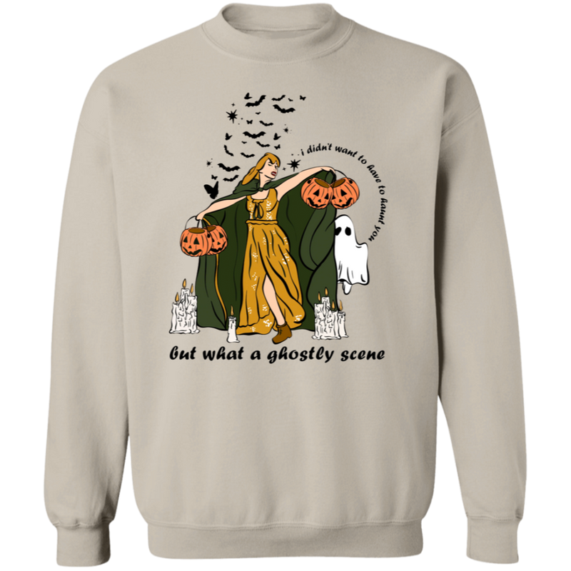 I Didn't Want To Have To Haunt You Sweatshirt