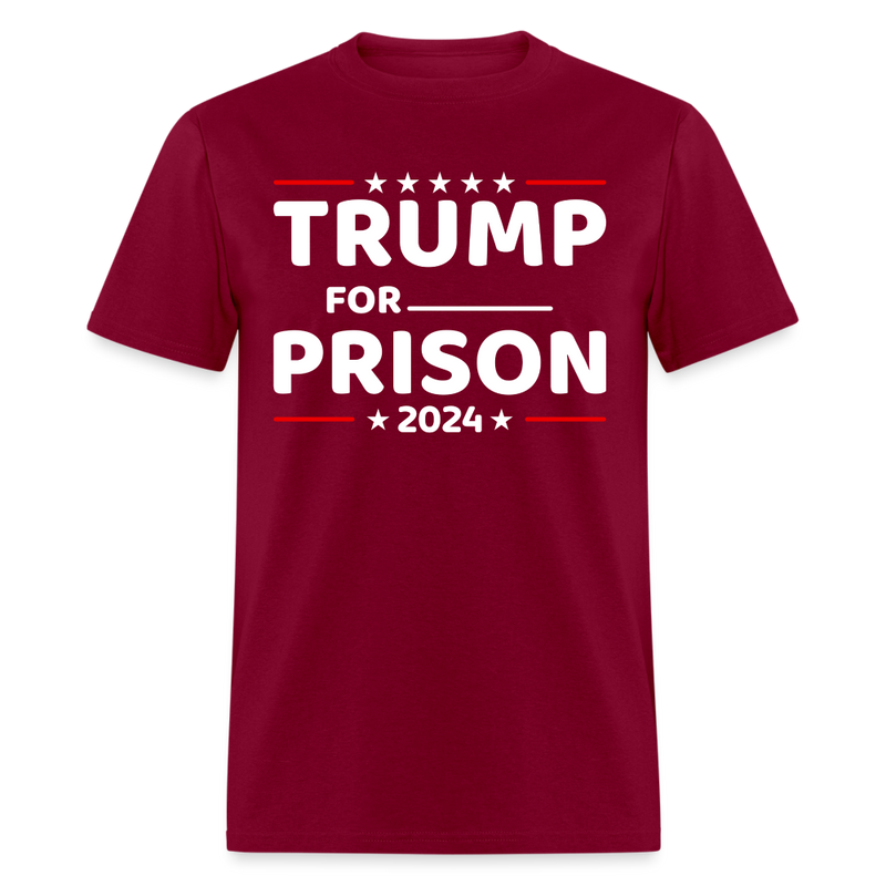 Trump For Prison T Shirt - burgundy