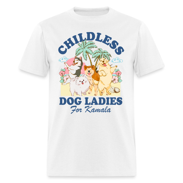 Childless Dog Ladies For Kamala T Shirt - white